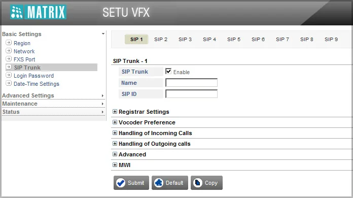 Страница Basic Settings → SIP Trunk шлюза Matrix SETU VFX: вкладки SIP 1…SIP 9, поля SIP Trunk Enable, Name, SIP ID и блоки Registrar Settings, Vocoder Preference, Handling of Incoming Calls, Handling of Outgoing calls, Advanced, MWI; кнопки Submit, Default, Copy